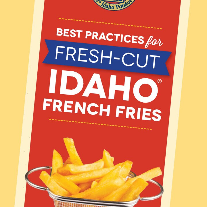 Best Practices for Fresh-Cut Idaho® Fries