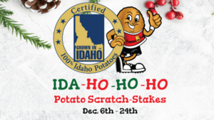Feeling Lucky this Holiday Season? Enter in the Ida-Ho-Ho-Ho Potato Scratch-Stakes